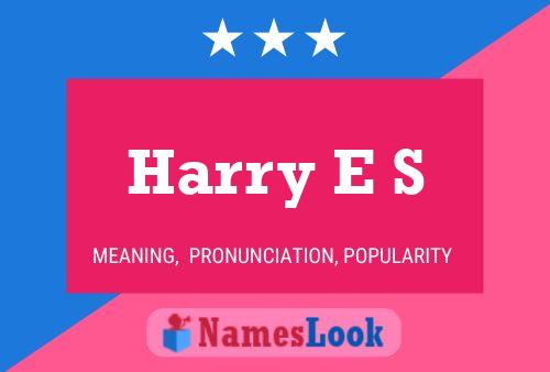 Постер имени Harry E S