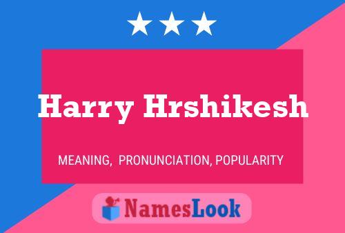 Постер имени Harry Hrshikesh