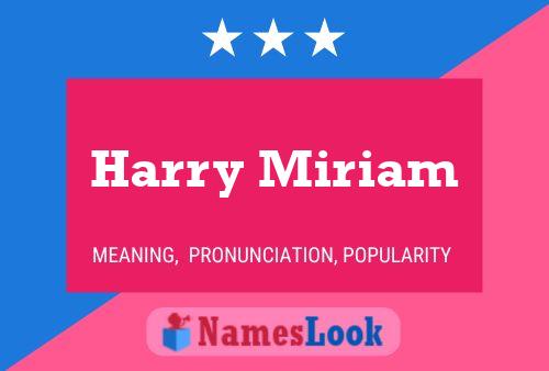 Постер имени Harry Miriam