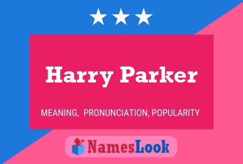 Постер имени Harry Parker