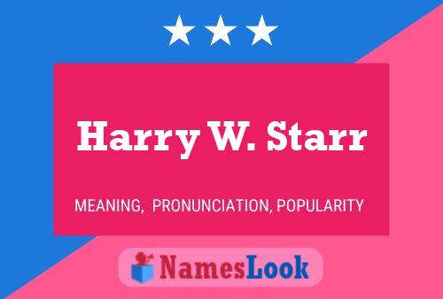 Постер имени Harry W. Starr