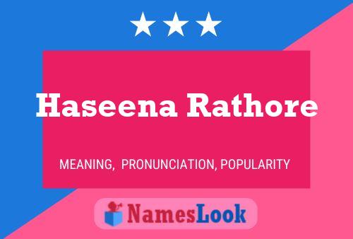 Постер имени Haseena Rathore