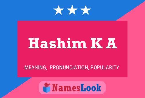 Постер имени Hashim K A