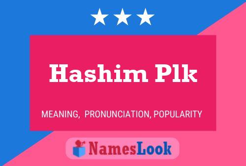 Постер имени Hashim Plk