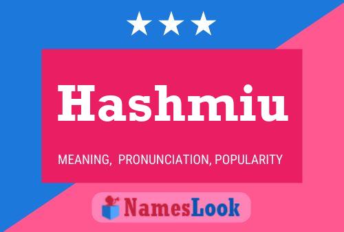 Постер имени Hashmiu