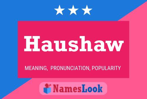 Постер имени Haushaw