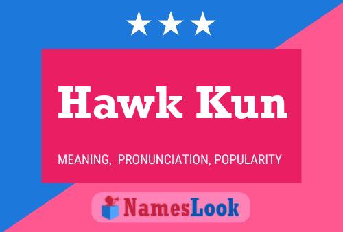 Постер имени Hawk Kun