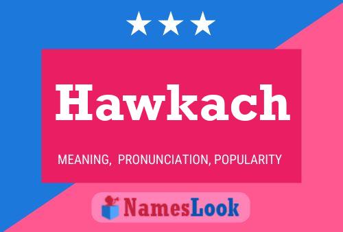 Постер имени Hawkach