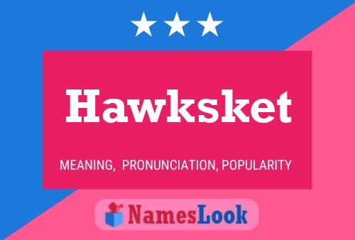 Постер имени Hawksket