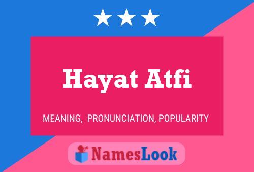 Постер имени Hayat Atfi