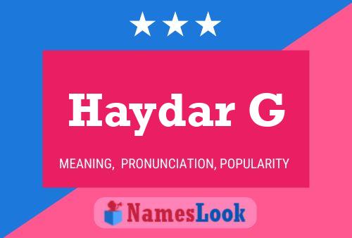 Постер имени Haydar G