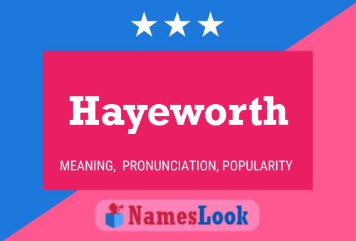 Постер имени Hayeworth