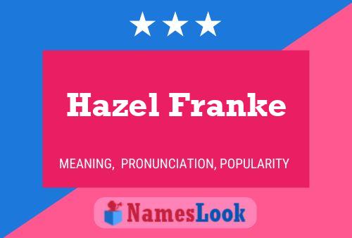 Постер имени Hazel Franke