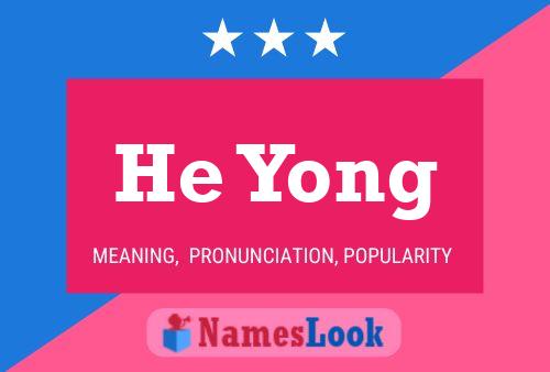 Постер имени He Yong