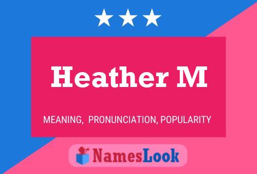 Постер имени Heather M