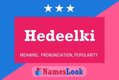 Постер имени Hedeelki