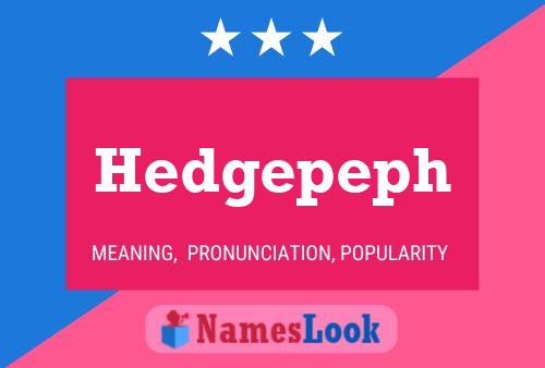 Постер имени Hedgepeph