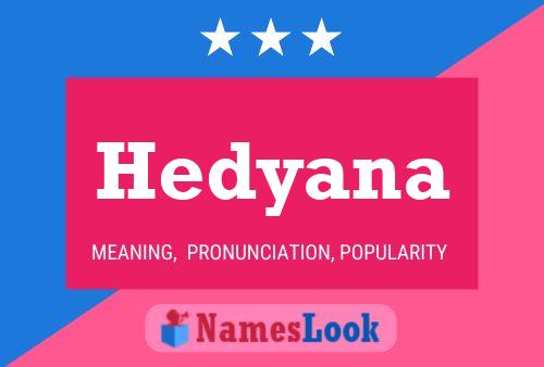 Постер имени Hedyana