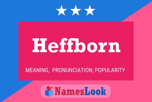 Постер имени Heffborn