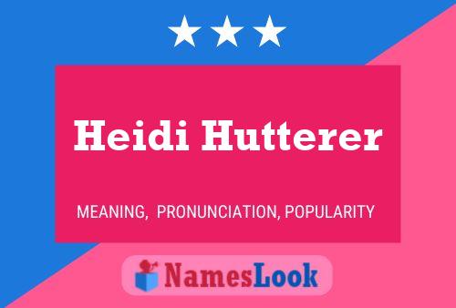 Постер имени Heidi Hutterer