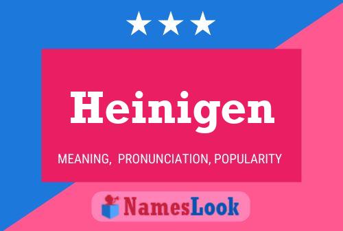 Постер имени Heinigen