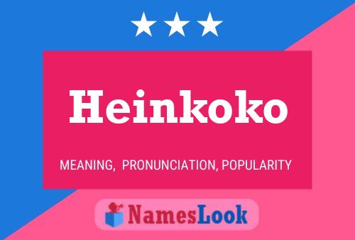 Постер имени Heinkoko