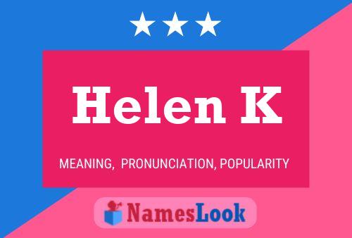 Постер имени Helen K