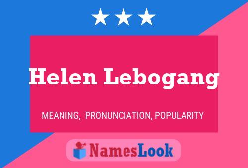 Постер имени Helen Lebogang