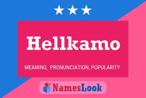 Постер имени Hellkamo