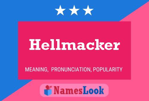 Постер имени Hellmacker