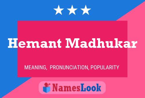 Постер имени Hemant Madhukar