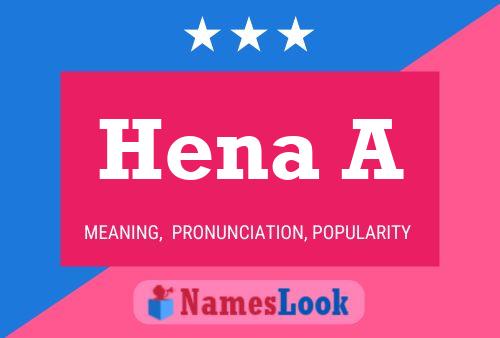 Постер имени Hena A