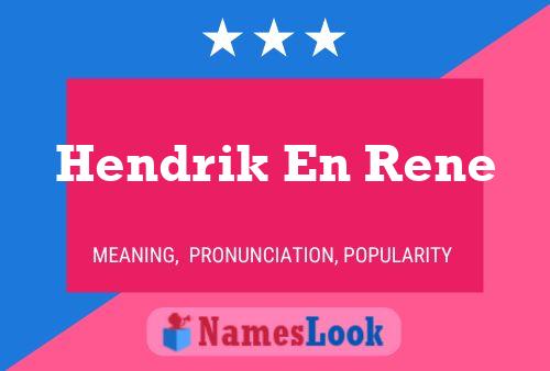 Постер имени Hendrik En Rene