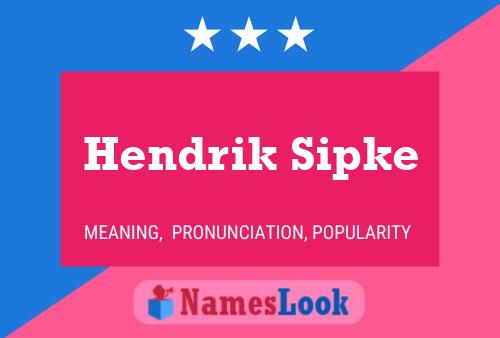 Постер имени Hendrik Sipke