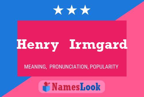 Постер имени Henry   Irmgard