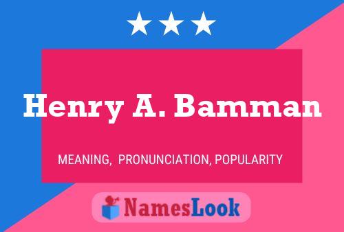 Постер имени Henry A. Bamman