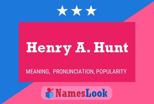 Постер имени Henry A. Hunt