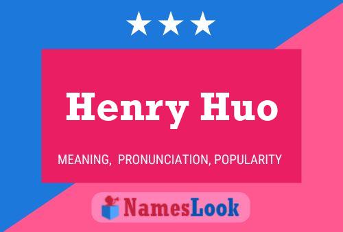 Постер имени Henry Huo