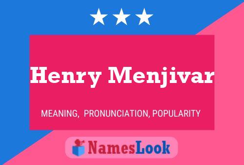 Постер имени Henry Menjivar