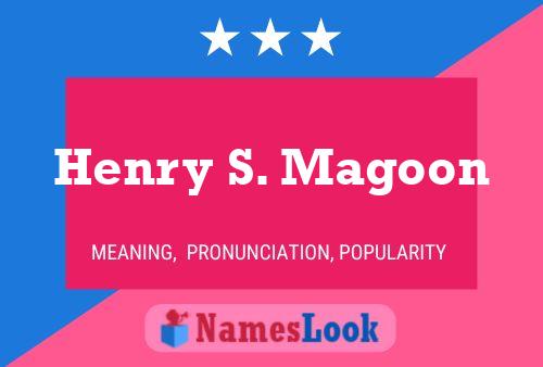 Постер имени Henry S. Magoon