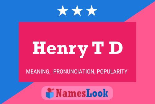 Постер имени Henry T D