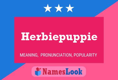 Постер имени Herbiepuppie