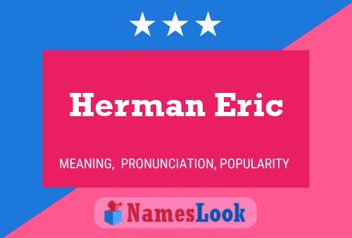 Постер имени Herman Eric