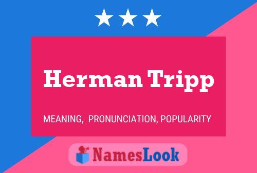 Постер имени Herman Tripp