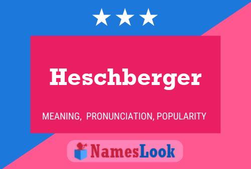 Постер имени Heschberger