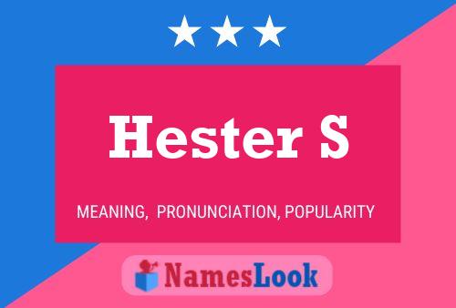 Постер имени Hester S