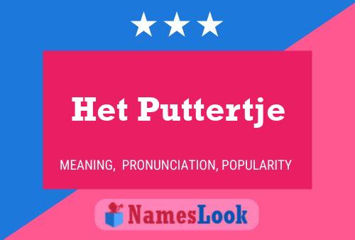 Постер имени Het Puttertje