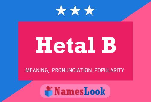 Постер имени Hetal B