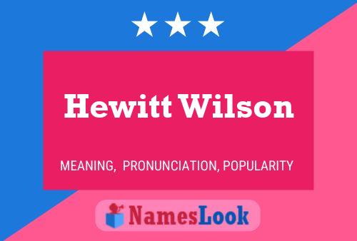 Постер имени Hewitt Wilson