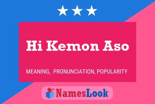 Постер имени Hi Kemon Aso